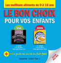 Bon choix pour vos enfants (Le) [ancienne édition]